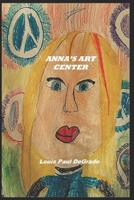 Anna's Art Center B08DSYSK58 Book Cover