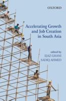 Accelerating Growth and Job Creation in South Asia 0198060041 Book Cover