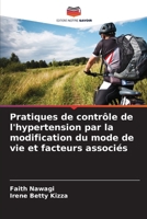 Pratiques de contrôle de l'hypertension par la modification du mode de vie et facteurs associés (French Edition) 6209897622 Book Cover