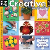 My Big Creative Activity Book 1843321955 Book Cover
