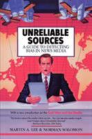 Unreliable Sources: A Guide to Detecting Bias in News Media 0818405619 Book Cover
