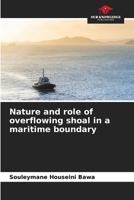 Nature and role of overflowing shoal in a maritime boundary 620593843X Book Cover