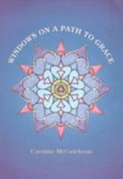 Windows on a Path to Grace 0953719405 Book Cover