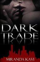 Dark Trade 1497482399 Book Cover