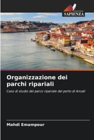 Organizzazione dei parchi ripariali (Italian Edition) 6202424508 Book Cover