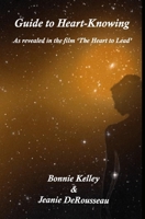 Guide to Heart-Knowing: Exploring the Interiority of Women Today 1727398572 Book Cover
