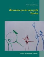 Bienvenue Parmi Nous Petit Terrien (French Edition) 2322161934 Book Cover