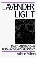 Lavender Light: Daily Meditations for Gay Men in Recovery 0399519394 Book Cover