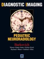 Diagnostic Imaging: Pediatric Neuroradiology 1931884854 Book Cover