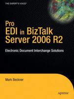 Pro EDI in BizTalk Server 2006 R2: Electronic Document Interchange Solutions (Pro) B001E6V7JW Book Cover