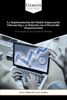 La Implementación del Modelo Empresarial Outsourcing y su Relación con el Desarrollo Organizacional (Spanish Edition) B0CJRQT9YC Book Cover