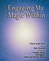 Engaging My Magic Within 0960075771 Book Cover