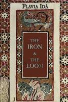 The Iron and The Loom 1944412085 Book Cover