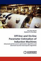 Off-Line and On-Line Parameter Estimation of Induction Machines 3844396314 Book Cover