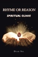 Rhyme or Reason: Spiritual Clinic 179605948X Book Cover