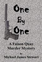 One By One: A Faison Quay Murder Mystery 1456459805 Book Cover