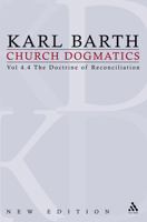 Church Dogmatics 4.4 The Doctrine of Reconciliation 0802835236 Book Cover