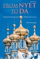 From Nyet to Da: Understanding the Russians (Interact Series) 1877864080 Book Cover