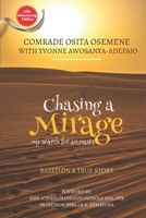 Chasing a Mirage: My search for an oasis B0BPMT381L Book Cover