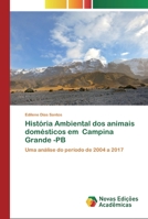 Hist�ria Ambiental dos animais dom�sticos em Campina Grande -PB 6200805547 Book Cover