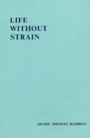Life Without Strain 0953159795 Book Cover