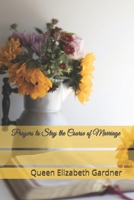 Prayers to Stay the Course of Marriage 0578922487 Book Cover