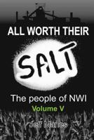 All Worth Their Salt: Volume 5: The People of Nwi 0997004746 Book Cover