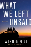 What We Left Unsaid: A Novel 1982190884 Book Cover