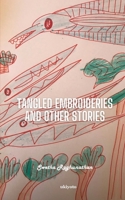 Tangled Embroideries and Other Stories 9377529352 Book Cover