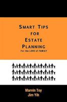 Smart Tips for Estate Planning: For the Love of Family 1425179290 Book Cover