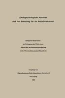 Arbeitsphysiologische Probleme Und Ihre Bedeutung Fur Die Betriebswirtschaft 3663127745 Book Cover
