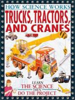 Trucks, Tractors, and Cranes 0761312099 Book Cover