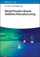 Metal Powder-Based Additive Manufacturing 3527346317 Book Cover