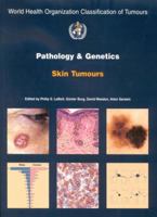 Pathology And Genetics of Skin Tumours (World Health Organization Classification of Tumours) 9283224140 Book Cover