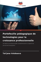 Portefeuille pédagogique de technologies pour la croissance professionnelle (French Edition) 6207728106 Book Cover