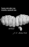 Cuentos enterrados y una terrorifica cancion de cuna 1500997218 Book Cover