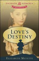 Love's Destiny: An American Historical Romance Novel 1736586416 Book Cover