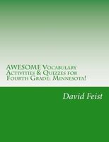 Awesome Vocabulary Activities & Quizzes for Fourth Grade: Minnesota! 1533547106 Book Cover