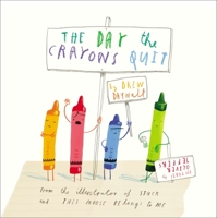 The Day the Crayons Quit 0399255370 Book Cover
