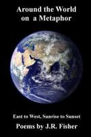 Around the World on a Metaphor 1493779923 Book Cover