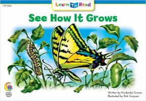 Ve Como Crece = See How It Grows (Learn to Read, Read to Learn: Science) (Spanish Edition) 0916119270 Book Cover