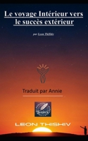 Le voyage Intérieur vers le succès Extérieur (French Edition) B0F9PSXQ7P Book Cover