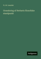 Granskning af Herbarts filosofiske standpunkt 356319615X Book Cover