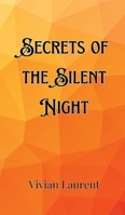 Secrets of the Silent Night 9916904820 Book Cover