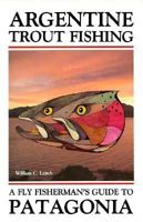 Argentine Trout Fishing 1878175076 Book Cover