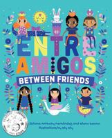 Between Friends Entre Amigos 1737465108 Book Cover