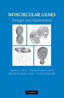 Noncircular Gears: Design and Generation 1107683521 Book Cover