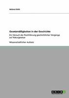 Gesetzmäßigkeiten in der Geschichte: Ein Versuch der Rückführung geschichtlicher Vorgänge auf Naturgesetze 3640150643 Book Cover