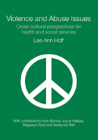 Violence and Abuse Issues: Cross-Cultural Perspectives for Health and Social Services 0415465729 Book Cover