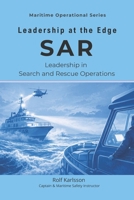 Leadership at the Edge: Search and Rescue Operations 9199134152 Book Cover